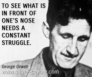 Image result for george orwell quotes