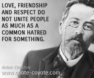 Unite quotes - Love, friendship and respect do not unite people as much as a common hatred for something.