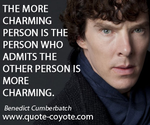  quotes - The more charming person is the person who admits the other person is more charming.