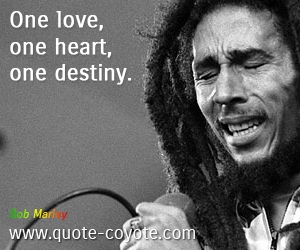 Heart quotes - One love, one heart, one destiny.