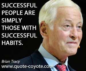 Successful quotes - Successful people are simply those with successful habits.