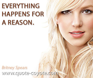  quotes - Everything happens for a reason.