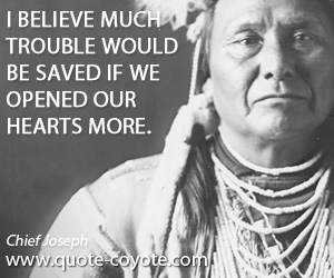 Opened quotes - I believe much trouble would be saved if we opened our hearts more.