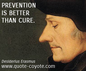 Cure quotes - Prevention is better than cure.