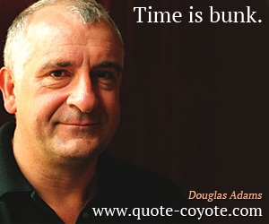  quotes - Time is bunk.