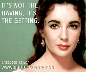 Getting quotes - It's not the having, it's the getting.