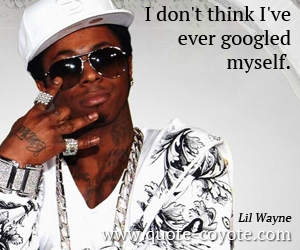  quotes - I don't think I've ever googled myself.