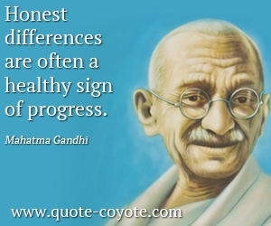 Health quotes - Honest differences are often a healthy sign of progress.