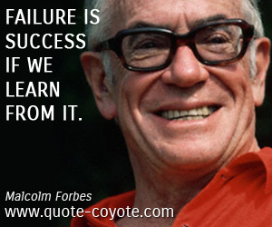 Success quotes - Failure is success if we learn from it.