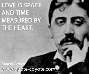 Heart quotes - Love is space and time measured by the heart.