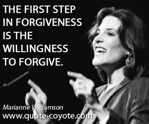 Willingness quotes - The first step in forgiveness is the willingness to forgive.