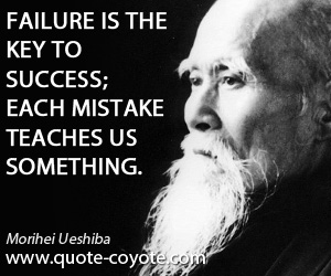 Key quotes - Failure is the key to success; each mistake teaches us something.