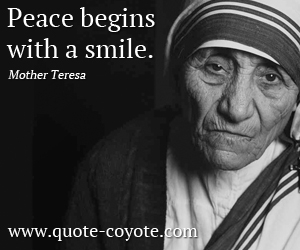 Peace quotes - Peace begins with a smile.