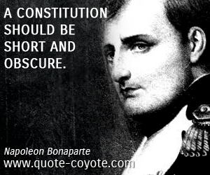  quotes - A Constitution should be short and obscure. 
