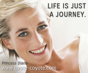 Wisdom quotes - Life is just a journey.