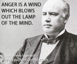 Anger quotes - Anger is a wind which blows out the lamp of the mind.