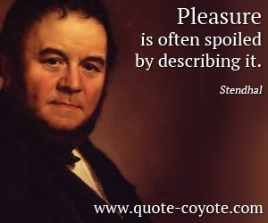  quotes - The more one pleases everybody, the less one pleases profoundly.