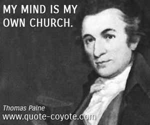  quotes - My mind is my own church.